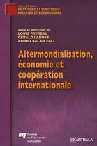 Couverture du livre « Altermondialisation, économie et coopération internationale » de  aux éditions Karthala