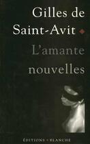 Couverture du livre « L'amante » de Gilles De Saint-Avit aux éditions Blanche