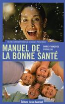 Couverture du livre « Manuel de la bonne santé » de Padioleau aux éditions Jacob-duvernet