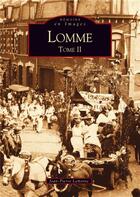 Couverture du livre « Lomme t.2 » de Jean-Pierre Lemoine aux éditions Editions Sutton