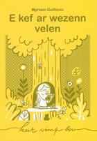 Couverture du livre « E kef ar wezenn velen » de Myriam Guillevic aux éditions Keit Vimp Bev