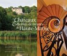 Couverture du livre « Châteaux et nobles demeures de Haute-Marne » de Edwige Debilly et Frederic Debilly aux éditions Dominique Gueniot