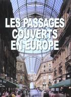 Couverture du livre « Les passages en europe » de Moncan De P aux éditions Mecene