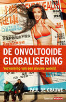 Couverture du livre « De ontvoltooide globalisering » de Paul De Grauwe aux éditions Terra - Lannoo, Uitgeverij
