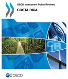 Couverture du livre « OECD Investment Policy Reviews: Costa Rica 2013 » de  aux éditions Ocde