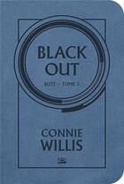 Couverture du livre « Blitz T.1 ; black-out » de Connie Willis aux éditions Bragelonne