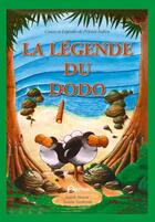 Couverture du livre « La légende du dodo ; contes et légendes de l'océan Indien » de Isabelle Hoarau et Antoine Vandevelde aux éditions Orphie