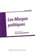 Couverture du livre « Marges politiques » de Troude Chastene aux éditions Pu De Bordeaux