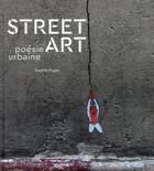 Couverture du livre « Street art t.1 ; poésie urbaine » de Sophie Pujas aux éditions Tana