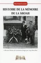 Couverture du livre « Histoire de la mémoire de la Shoah » de Lalieu Olivier aux éditions Belin