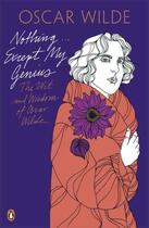 Couverture du livre « Nothing...except my genius: the wit and wisdom of oscar wilde » de Oscar Wilde aux éditions Adult Pbs