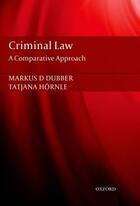 Couverture du livre « Criminal Law: A Comparative Approach » de Hornle Tatjana aux éditions Oup Oxford