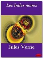 Couverture du livre « Les Indes noires » de Jules Verne aux éditions Ebookslib