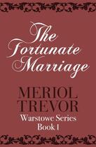 Couverture du livre « The Fortunate Marriage » de Trevor Meriol aux éditions Hodder And Stoughton Digital