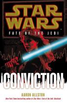 Couverture du livre « Star Wars: Fate of the Jedi: Conviction » de Aaron Allston aux éditions Random House Digital