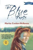 Couverture du livre « The Blue Horse » de Conlon-Mckenna Marita aux éditions The O'brien Press Digital