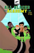 Couverture du livre « All Blacks Academy t.2 ; voyage en terre de rugby » de Samuel Loussouarn aux éditions Hachette Romans