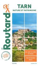 Couverture du livre « Guide du Routard ; Tarn : nature et patrimoine » de Collectif Hachette aux éditions Hachette Tourisme