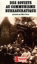 Couverture du livre « Des soviets au communisme bureaucratique - les mecanismes d'une subversion » de Marc Ferro aux éditions Gallimard