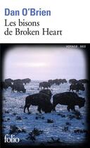 Couverture du livre « Les bisons de Broken Heart » de Dan O'Brien aux éditions Folio