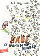 Couverture du livre « Babe, le cochon devenu berger » de Dick King-Smith aux éditions Gallimard-jeunesse