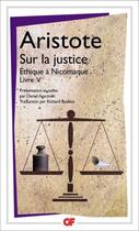 Couverture du livre « Sur la justice ; éthique à Nicomaque livre V » de Aristote aux éditions Flammarion