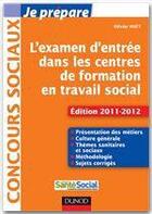 Couverture du livre « Je prépare l'examen d'entrée dans les centres de formation en travail social (4e édition) » de Olivier Huet aux éditions Dunod