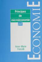 Couverture du livre « Principes de microéconomie » de Anne-Marie Fericelli aux éditions Puf