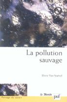 Couverture du livre « La pollution sauvage » de Van Staevel Elvire aux éditions Puf