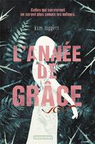 Couverture du livre « L'année de Grâce » de Kim Liggett aux éditions Casterman