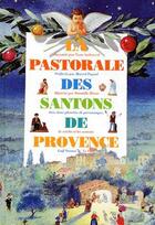 Couverture du livre « La pastorale des santons de Provence » de Yvan Audouard aux éditions Cerf