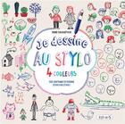 Couverture du livre « Je dessine au stylo 4 couleurs ; + de 200 modèles à dessiner étapes par étapes » de Denis Cauquetoux aux éditions Fleurus