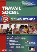 Couverture du livre « Travail social ; annales corrigées ; concours 2012 » de Valerie Beal aux éditions Foucher
