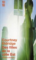 Couverture du livre « Des filles de la côte Est » de Courtney Eldridge aux éditions 10/18