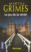 Couverture du livre « Le jeu de la vérité » de Martha Grimes aux éditions Pocket