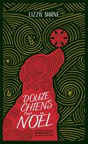 Couverture du livre « Douze chiens pour Noël » de Lizzie Shane aux éditions Pocket