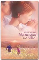 Couverture du livre « Mariés sous condition » de Kathryn Jensen aux éditions Harlequin