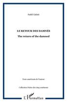 Couverture du livre « Le retour des damnés ; the return of the damned ; bilingue français-anglais » de Hafid Gafaiti aux éditions L'harmattan