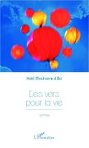 Couverture du livre « Des vers pour la vie » de Said Mouhamed Ba aux éditions L'harmattan