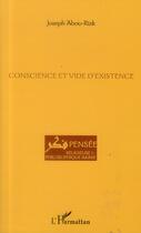 Couverture du livre « Conscience et vide d'existence » de Joseph Abou-Rizk aux éditions L'harmattan