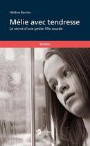 Couverture du livre « Mélie avec tendresse » de Helene Berrier aux éditions Publibook