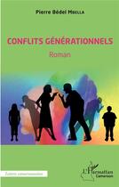 Couverture du livre « Conflits générationnels » de Pierre Bedel Mbella aux éditions L'harmattan