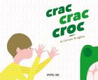 Couverture du livre « Crac, crac, croc » de Corinne Dreyfuss aux éditions Frimousse