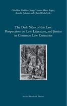 Couverture du livre « The dark sides of the law ; perspectives on law, literature, and justice in common law countries » de  aux éditions Michel Houdiard