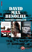 Couverture du livre « Coffret thriller ; le jeu des assassins ; la mort en héritage ; mauvais sang » de David Max Benoliel aux éditions Ex Aequo