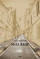 Couverture du livre « Malavie » de Yves Couturier aux éditions Gunten