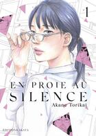 Couverture du livre « En proie au silence Tome 1 » de Akane Torikai aux éditions Akata