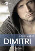 Couverture du livre « Dimitri » de Sophie Auger aux éditions Nisha Et Caetera