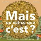 Couverture du livre « Mais qu'est que c'est ? - toutes les formes sont dans la nature » de Martin/Schvartz aux éditions Saltimbanque