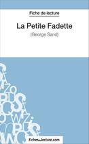 Couverture du livre « La petite fadette de George Sand : analyse complète de l'oeuvre » de Vanessa Grosjean aux éditions Fichesdelecture.com